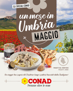 Volantino Conad a Terni | Un mese in Umbria | 2/5/2023 - 31/5/2023