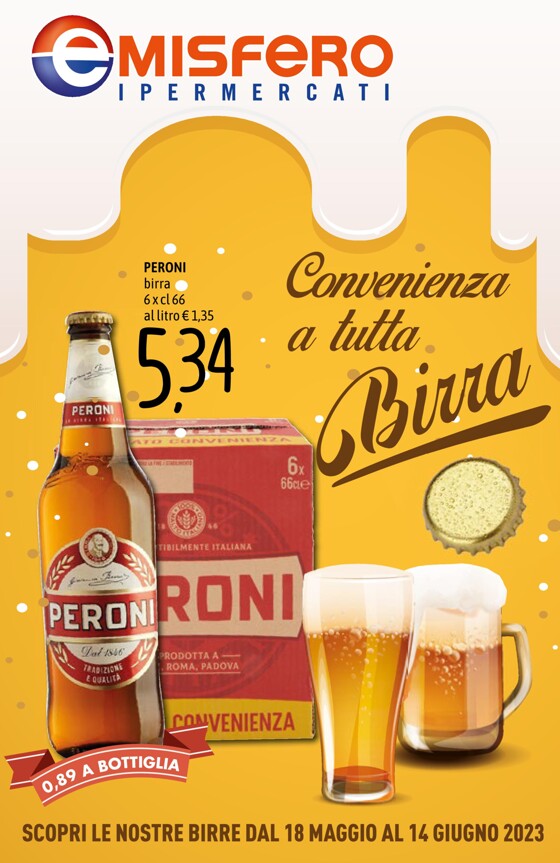 Volantino Emisfero a Mirano | Convenienza a tutta birra | 18/5/2023 - 14/6/2023