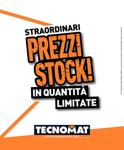 Volantino Tecnomat a Anzio | Straordinari prezzi stock! | 25/5/2023 - 28/6/2023