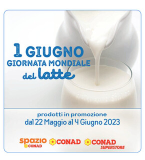Offerte di Iper e super a Taranto | Giornata mondiale del latte in Conad | 22/5/2023 - 4/6/2023