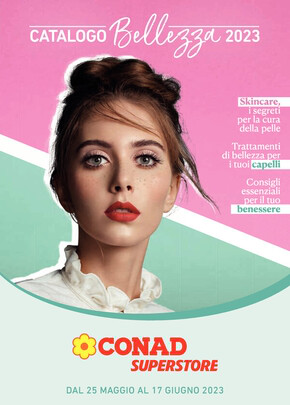Volantino Conad Superstore | Catalogo bellezza 2023 | 25/5/2023 - 17/6/2023