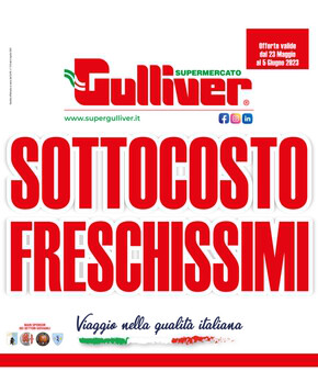 Volantino Gulliver | Sottocosto Freschissimi | 23/5/2023 - 5/6/2023