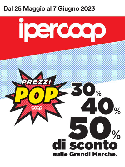 Volantino Ipercoop a Ascoli Piceno | Sconto grandi marche | 25/5/2023 - 7/6/2023