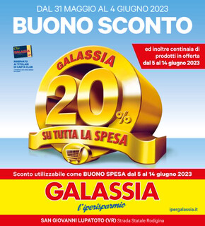 Volantino Galassia a San Giovanni Lupatoto | Buono Sconto | 31/5/2023 - 4/6/2023