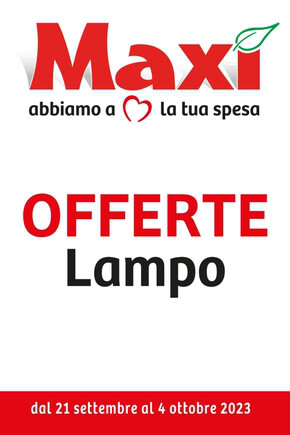 Volantino Maxì | Abbiamo a la tua spesa  | 21/9/2023 - 4/10/2023
