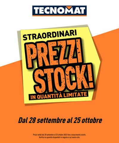 Volantino Tecnomat | Straordinari prezzi stock! | 28/9/2023 - 25/10/2023