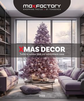 Offerte di Cura casa e corpo a Milano | XMas Decor in Max Factory | 16/11/2023 - 17/12/2023