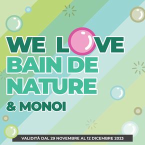 Offerte di Salute e Benessere a Ostia | We love bain de nature ! in Yves Rocher | 1/12/2023 - 12/12/2023