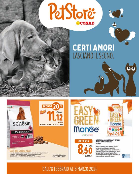 Volantino Pet Store Conad a Verona | Certi amori lasciano il segno | 8/2/2024 - 6/3/2024