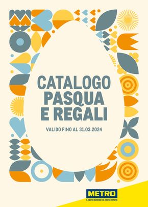 Volantino Metro a Silea | Catalogo pasqua e regali  | 22/2/2024 - 31/3/2024