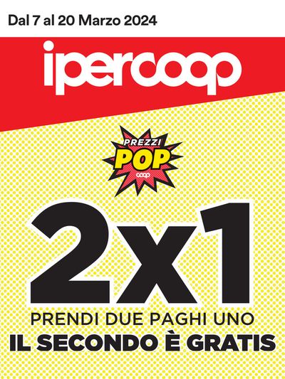 Offerte di Iper e super a Pescara | 2x1 in Ipercoop | 7/3/2024 - 20/3/2024