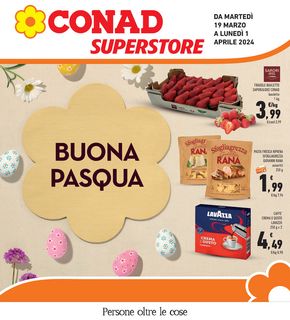 Volantino Conad Superstore a Schio | Buona pasqua | 19/3/2024 - 1/4/2024