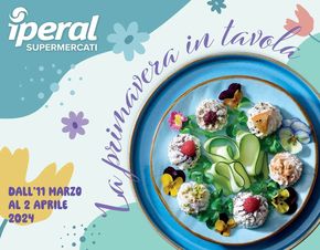 Volantino Iperal a Lecco | La primavera in tavola | 15/3/2024 - 2/4/2024
