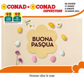 Volantino Conad Superstore a Trieste | Buona Pasqua | 21/3/2024 - 30/3/2024