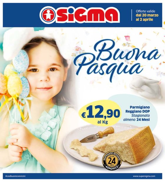 Volantino Sigma a Parma | Buona Pasqua | 20/3/2024 - 2/4/2024