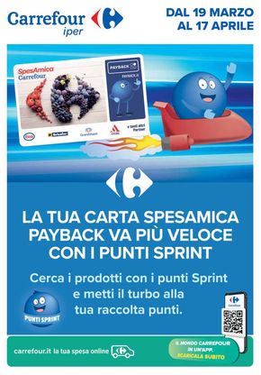 Volantino Carrefour Ipermercati a Triggiano | La tua carta spesamica payback va piu veloce con i punti sprint | 21/3/2024 - 17/4/2024
