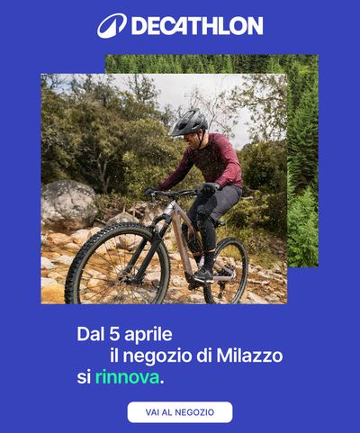 Offerte di Sport e Moda a Milazzo | Decathlon si rinnova in Decathlon | 5/4/2024 - 19/4/2024