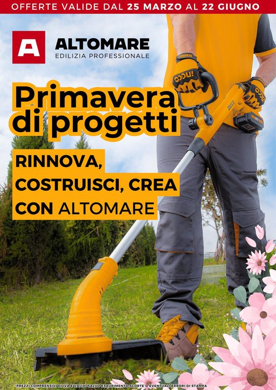 Volantino Altomare Edilizia  a Montalto Uffugo | Primavera di progetti | 27/3/2024 - 22/6/2024