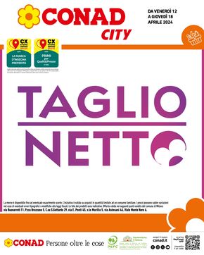 Volantino Conad City a Figino Serenza | Taglio netto  | 12/4/2024 - 18/4/2024