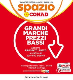 Volantino Spazio Conad a Terni | Grandi marche  | 9/4/2024 - 3/6/2024