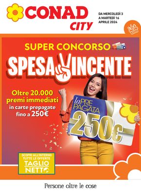 Volantino Conad City a Novara | Super concorso spesa vincente | 3/4/2024 - 16/4/2024