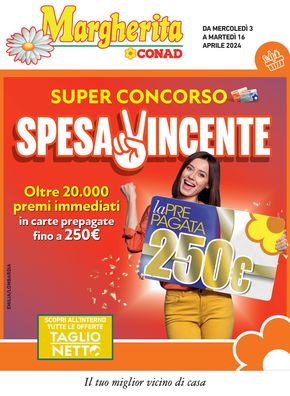 Volantino Margherita Conad a Cavriago | Super concorso spesa vincente | 3/4/2024 - 16/4/2024