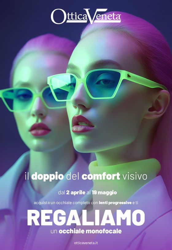 Volantino Ottica Veneta a Bolzano | Il doppio del comfort visivo | 2/4/2024 - 19/5/2024