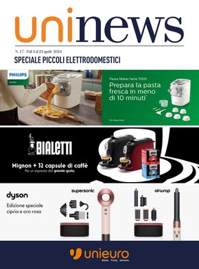 Volantino Unieuro a Bologna | Speciale Piccoli Elettrodomestici da Unieuro! | 4/4/2024 - 23/4/2024