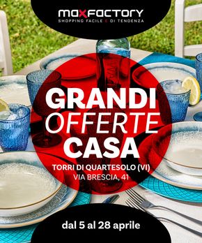Offerte di Cura casa e corpo a Abano Terme | Grandi Offerte Casa in Max Factory | 5/4/2024 - 28/4/2024