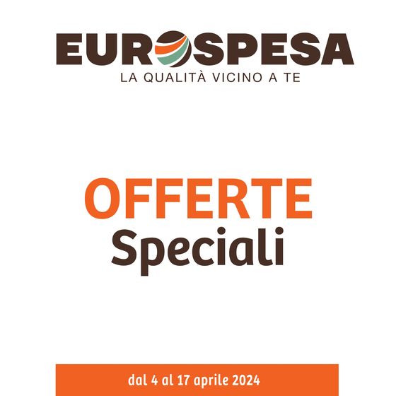 Volantino Eurospesa a Trissino | Offerte Speciali | 4/4/2024 - 17/4/2024