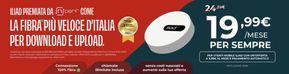 Offerte di Servizi a Monza | La fibra piu veloce d'italia per download e upload. in Iliad | 8/4/2024 - 13/5/2024