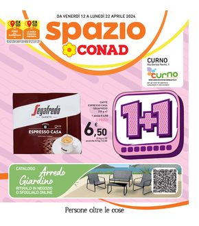 Volantino Spazio Conad a Curno | 1+1 | 12/4/2024 - 22/4/2024