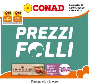 Volantino Conad a Fabriano | Prezzi folli | 18/4/2024 - 28/4/2024