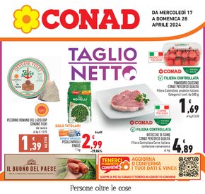 Volantino Conad a Aprilia | Taglio netto  | 17/4/2024 - 28/4/2024