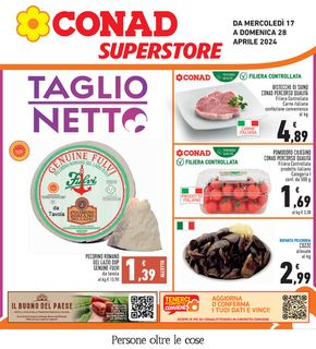 Volantino Conad Superstore a Monterotondo | Taglio netto | 17/4/2024 - 28/4/2024