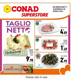 Volantino Conad Superstore a Casoria | Taglio netto | 17/4/2024 - 28/4/2024
