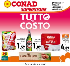 Offerte di Iper e super a Pescara | Tutto al costo in Conad Superstore | 19/4/2024 - 1/5/2024