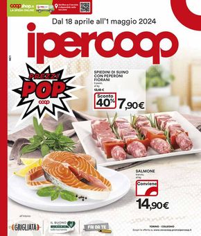 Offerte di Iper e super a Torino | Prezzi pop in Ipercoop | 18/4/2024 - 1/5/2024