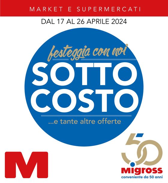 Volantino Migross Supermercati & Market a Palazzolo sull'Oglio | Sottocosto | 17/4/2024 - 26/4/2024