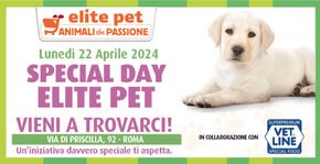 Offerte di Animali a Tivoli | Special day  in Elite Pet | 18/4/2024 - 22/4/2024