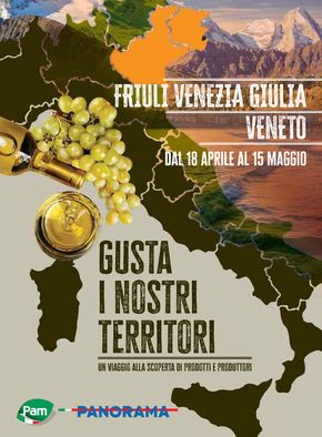 Volantino Pam a Trieste | Gusta i Nostri Territori | 18/4/2024 - 15/5/2024