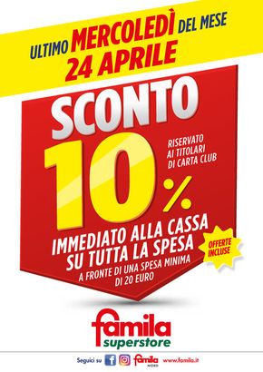 Volantino Famila Superstore a Castelnuovo del Garda | Sconto 10% | 24/4/2024 - 24/4/2024