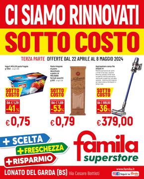 Volantino Famila Superstore a Gavardo | Sotto costo | 22/4/2024 - 8/5/2024