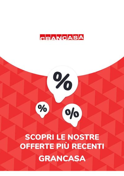 Volantino Grancasa a Legnano | Offerte Grancasa | 22/4/2024 - 22/4/2025