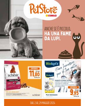 Volantino Pet Store Conad a Milano | Ha una fame da lupi | 2/5/2024 - 29/5/2024