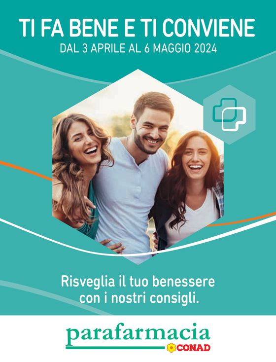 Volantino Parafarmacia Conad a Morciano di Romagna | Ti fa bene e ti conviene  | 3/4/2024 - 6/5/2024