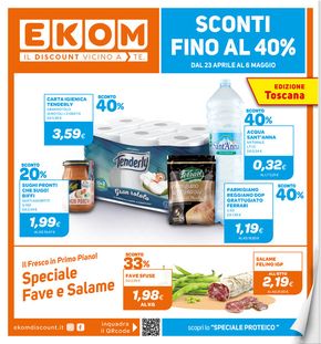 Offerte di Discount a Vecchiano | Sconti fino al 40% in Ekom | 23/4/2024 - 6/5/2024