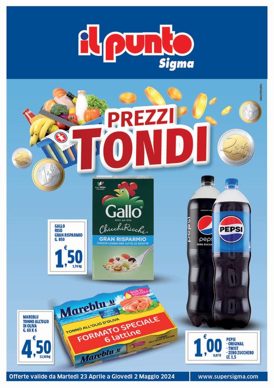 Volantino Sigma a Acerra | Prezzi tondi  | 23/4/2024 - 2/5/2024