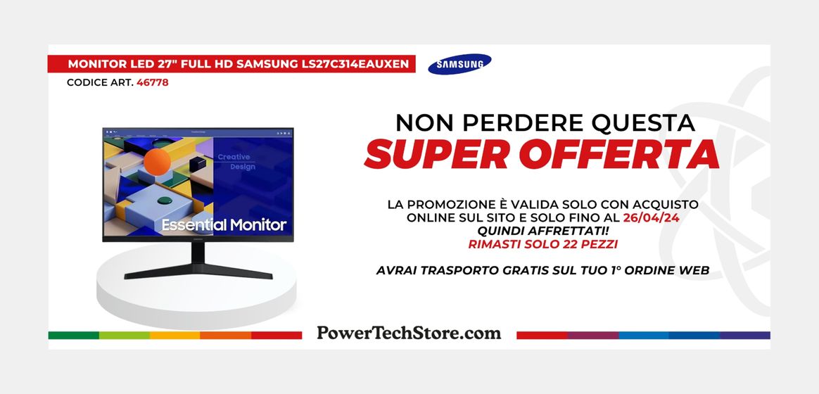 Volantino Power Tech a Cava de' Tirreni | Monitor LED 27'' Full HD  | 26/4/2024 - 26/4/2024