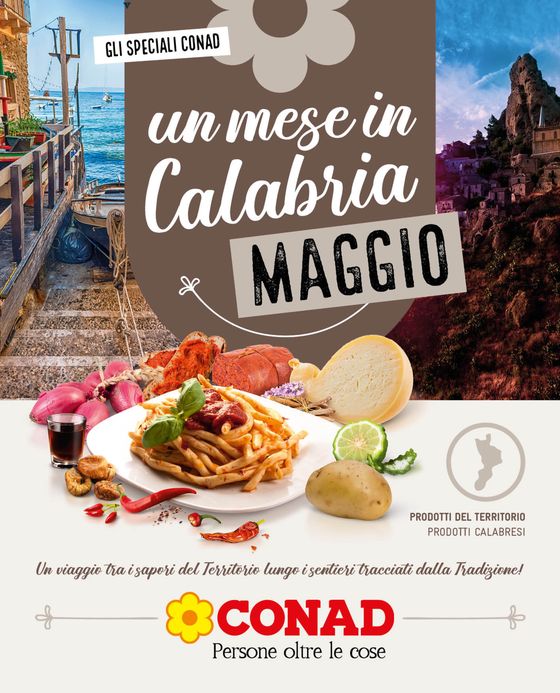 Volantino Conad a Catanzaro | Un mese in Calabria  | 30/4/2024 - 31/5/2024